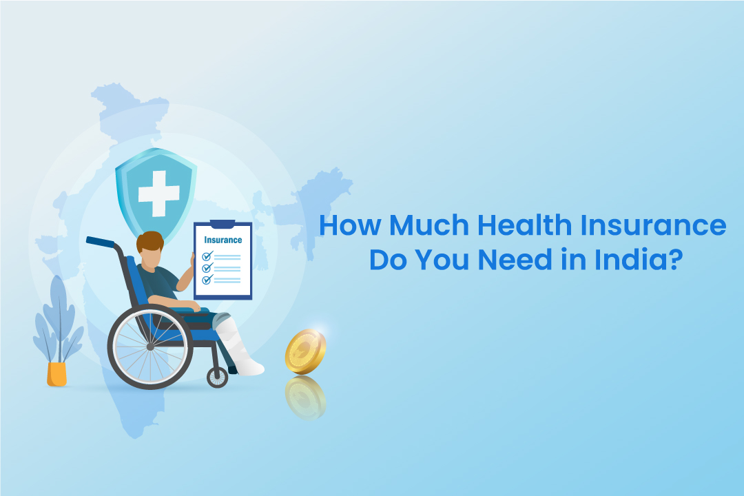 how-much-health-insurance-do-you-need-in-india